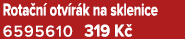 Rota n otv r k na sklenice 6595610 319 K 