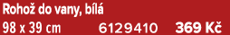 Roho do vany, b l  98 x 39 cm 6129410 369 K 