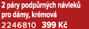 2 p ry podp rn ch n vlek pro d my, kr mov  2246810 399 K 