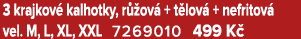 3 krajkov kalhotky, r  ov  + t lov  + nefritov  vel. M, L, XL, XXL 7269010 499 K 