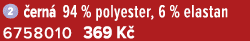 ￼ ern  94 % polyester, 6 % elastan 6758010 369 K 