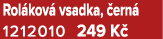 Rol kov vsadka,  ern  1212010 249 K 